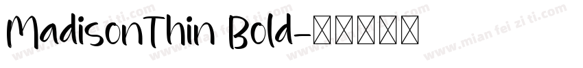 MadisonThin Bold字体转换